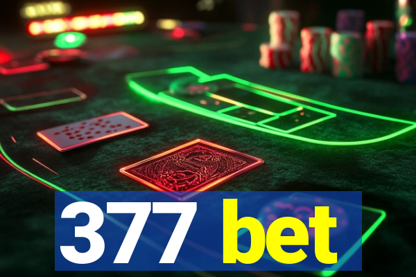 377 bet